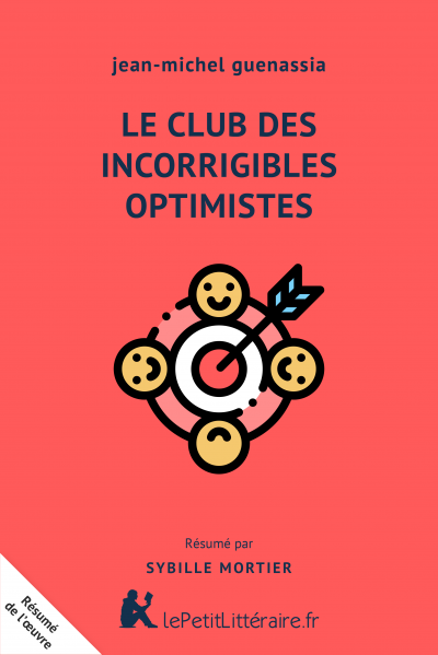 Résumé du livre :  Le Club des incorrigibles optimistes
